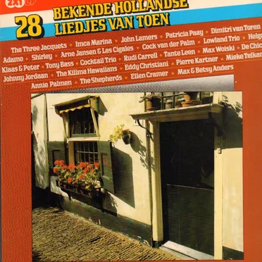 28 bekende Hollandse liedjes van toen by Various Artists - album cover