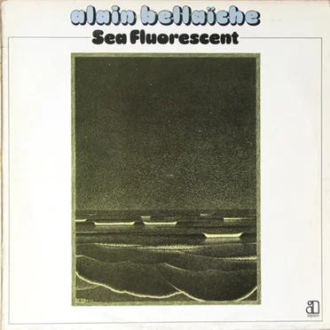 Sea Fluorescent by Alain Bellaïche - album cover