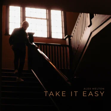 Take It Easy by Alex Melton - album cover