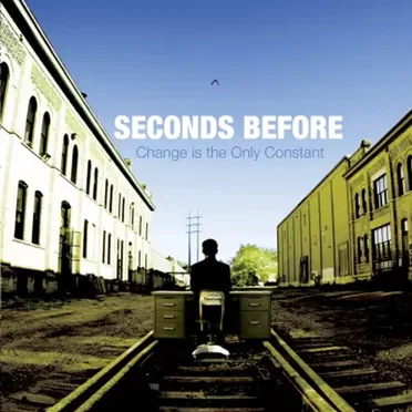 Change is the Only Constant by Seconds Before - album cover