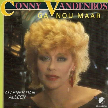 Ga nou maar / Allener dan alleen