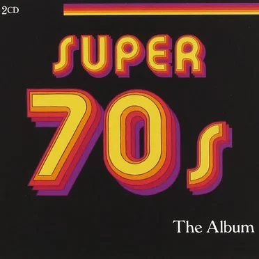 Super 70s - The Album by Various Artists - album cover