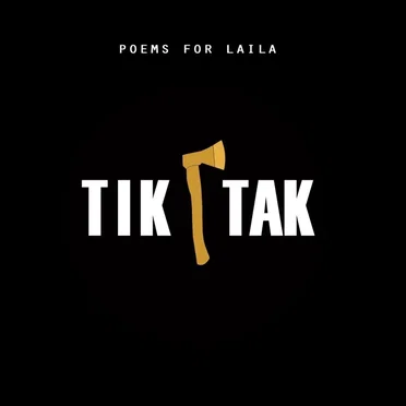 Tiktak by Poems for Laila - album cover
