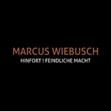 Hinfort! Feindliche Macht
