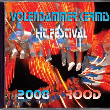 Volendammer Kermishitfestival 2008 ROOD by Various Artists - album cover