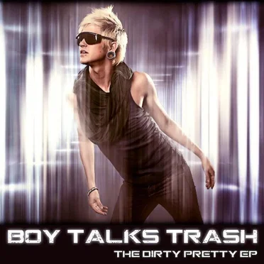 The Dirty Pretty EP by Boy Talks Trash - album cover