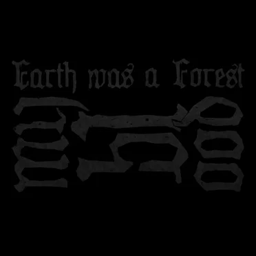 Earth Was a Forest by My Blood - album cover