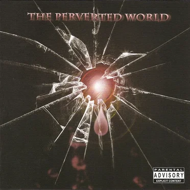 The Perverted World by シロ飯 - album cover