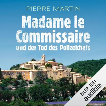 Madame le Commissaire und der Tod des Polizeichefs by Pierre Martin - album cover