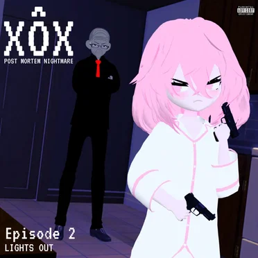 Lights Out (XÔX Post Mortem Nightmare Episode 2)