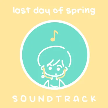 last day of spring Soundtrack