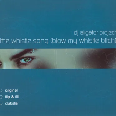 The Whistle Song (Blow My Whistle Bitch)