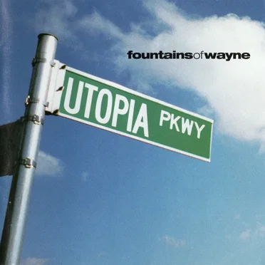 Utopia Parkway by Fountains of Wayne - album cover