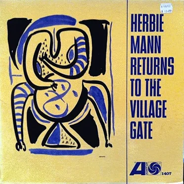 Herbie Mann Returns to the Village Gate
