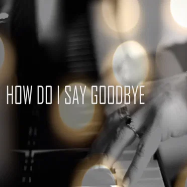 How Do I Say Goodbye by Hannah McNeil - album cover