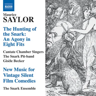 The Hunting of the Snark: An Agony in Eight Fits / New Music for Vintage Silent Film Comedies