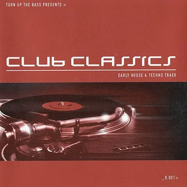 Turn Up The Bass Presents Club Classics by Various Artists - album cover