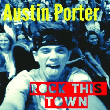 Rock This Town by Austin Porter - album cover