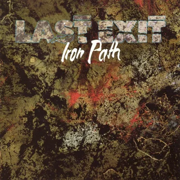 Iron Path by Last Exit - album cover