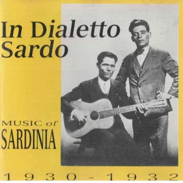 In Dialetto Sardo (Music of Sardinia 1930-1932) by Various Artists - album cover
