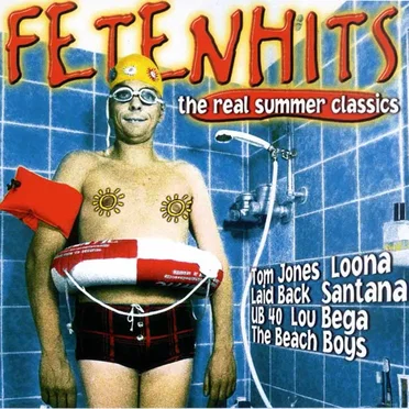 Fetenhits: The Real Summer Classics by Various Artists - album cover