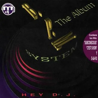 Hey D.J. by BPM System - album cover