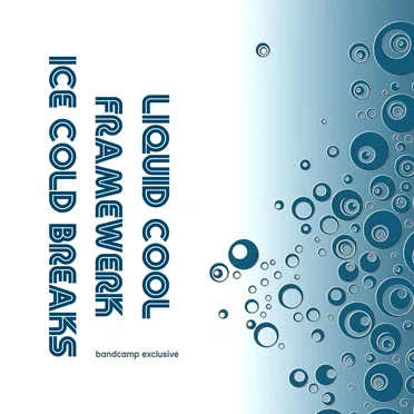 Liquid Cool (Framewerk Ice Cold Breaks mix)