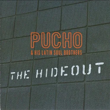 The Hideout by Pucho & His Latin Soul Brothers - album cover