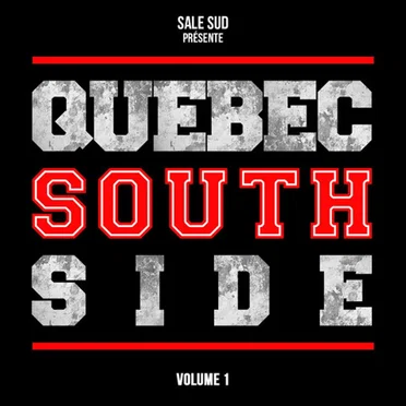 Sale Sud présente Quebec South Side vol.1 by Various Artists - album cover