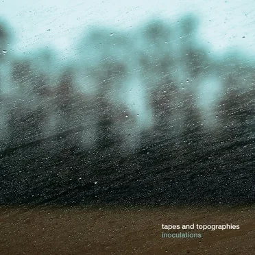 Inoculations by Tapes and Topographies - album cover