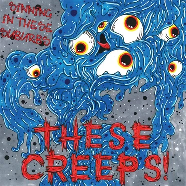 Sinning in These Suburbs by These Creeps - album cover