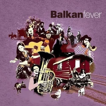 Balkan Fever by Various Artists - album cover