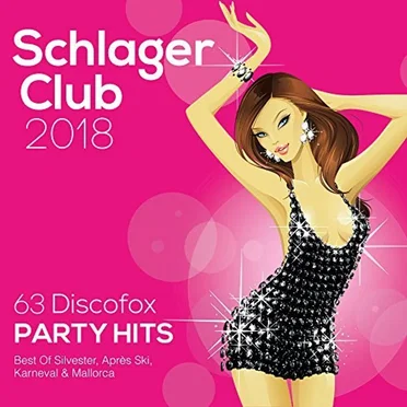 Schlager Club 2018: 63 Discofox Party Hits by Various Artists - album cover