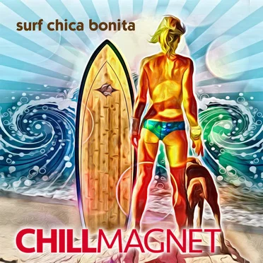 Surf Chica Bonita by Chill Magnet - album cover