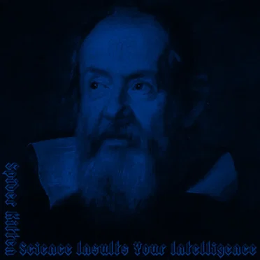 Science Insults Your Intelligence