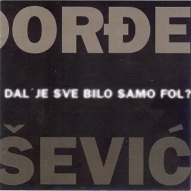 Dal je sve bilo samo fol?