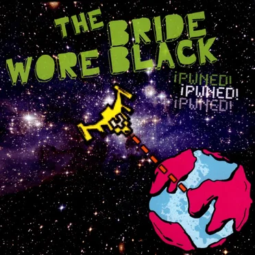 ¡Pwned! by The Bride Wore Black - album cover