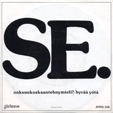 Onksunkoskaantehnymieli? / Hyvää yötä