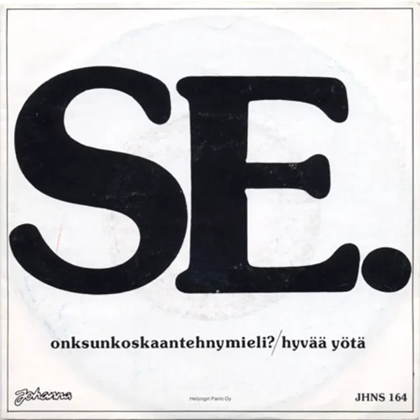 Onksunkoskaantehnymieli? / Hyvää yötä