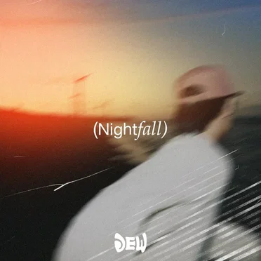 NIGHTFALL / DAYLIGHT by DEW - album cover