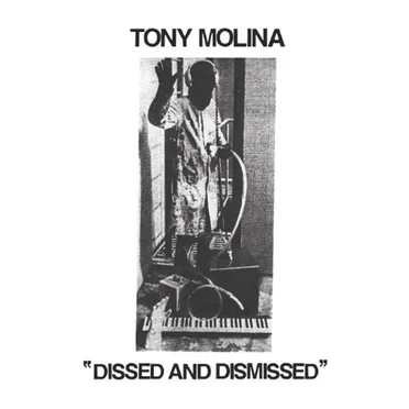 Dissed and Dismissed by Tony Molina - album cover