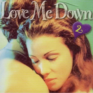 Love Me Down 2 by Various Artists - album cover