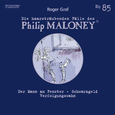 Die haarsträubenden Fälle des Philip Maloney, N° 85 by Roger Graf - album cover
