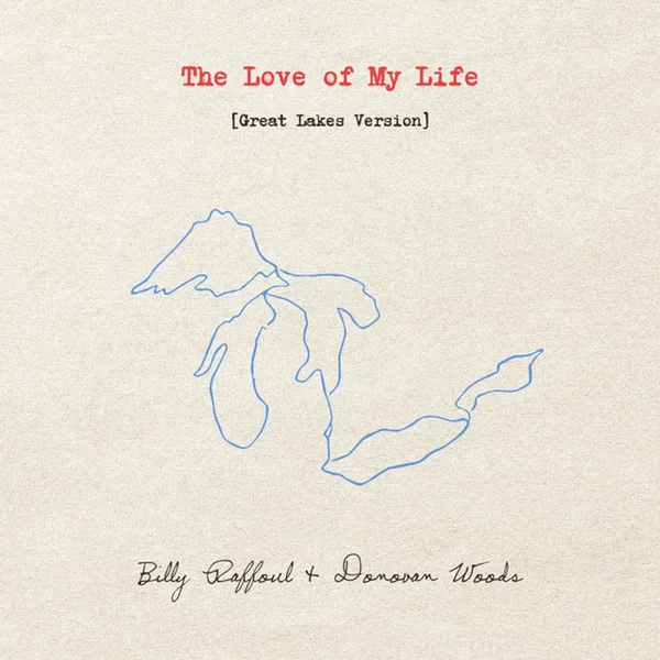 The Love of My Life (Great Lakes Version)