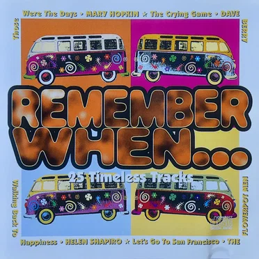 Remember When… 25 Timeless Tracks by Various Artists - album cover
