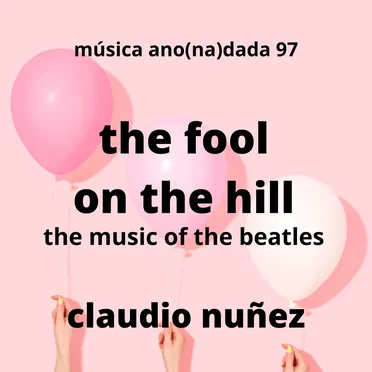 The Fool on the Hill (The Music of the Beatles)