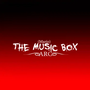(Mario) The Music Box ‐ARC‐ OST (Jerry’s Side)