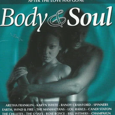 Body & Soul: After The Love Has Gone by Various Artists - album cover