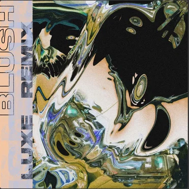 Blush (LUXE remix)