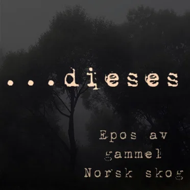 Epos av gammel Norsk skog
